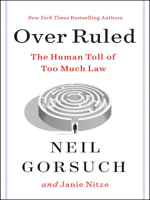 Title details for Over Ruled by Neil Gorsuch - Available